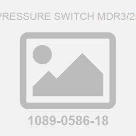 Pressure Switch MDR3/25